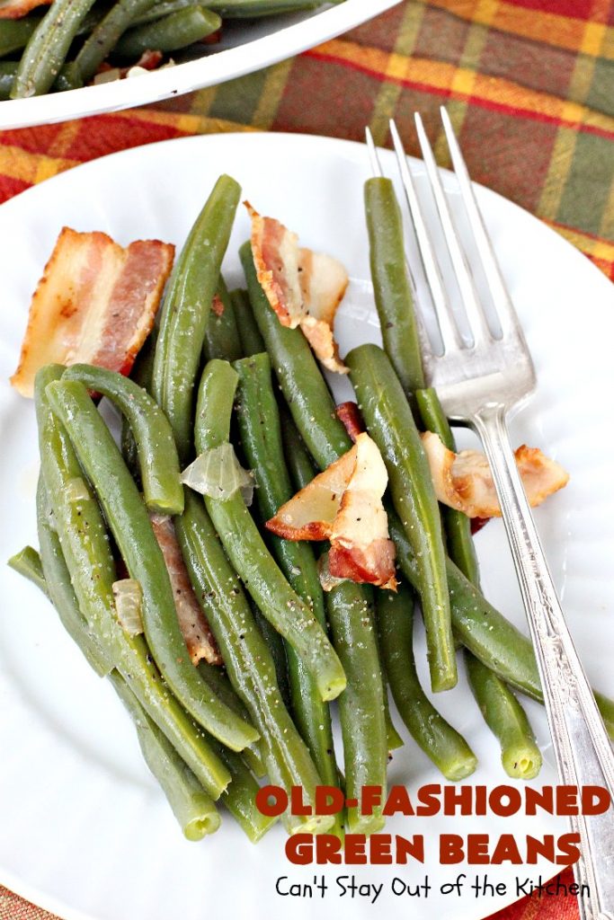 Old-Fashioned Green Beans | Can't Stay Out of the Kitchen | my Mom's simple & easy recipe. Her's is made with #bacon. Great side dish for family dinners, #FathersDay & other #holidays. #greenbeans #glutenfree
