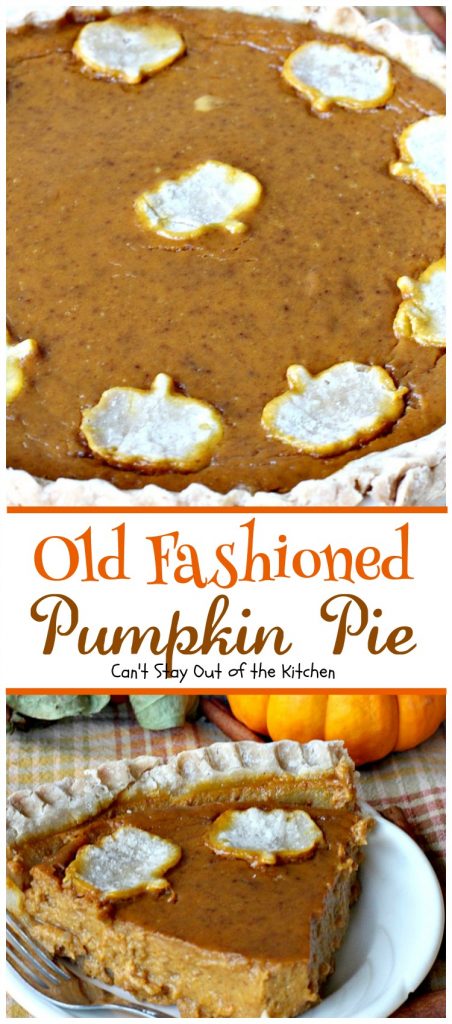 Old Fashioned Pumpkin Pie | Can't Stay Out of the Kitchen | the BEST #pumpkinpie ever! Great for #Thanksgiving or #christmas. #pie #dessert
