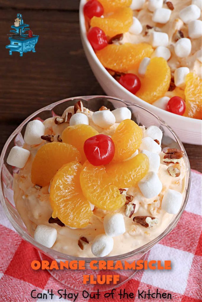 Orange Creamsicle Fluff | Can't Stay Out of the Kitchen | this fluffy #FruitSalad is outrageously good! It's smooth & creamy & tastes like eating #OrangeCreamsicle. #OrangeExtract makes it just pop in flavor. Terrific for company or #holiday dinners like #Easter, #MothersDay or #FathersDay. #pecans #marshmallows #MandarinOranges #MaraschinoCherries #OrangeCreamsicleFluff