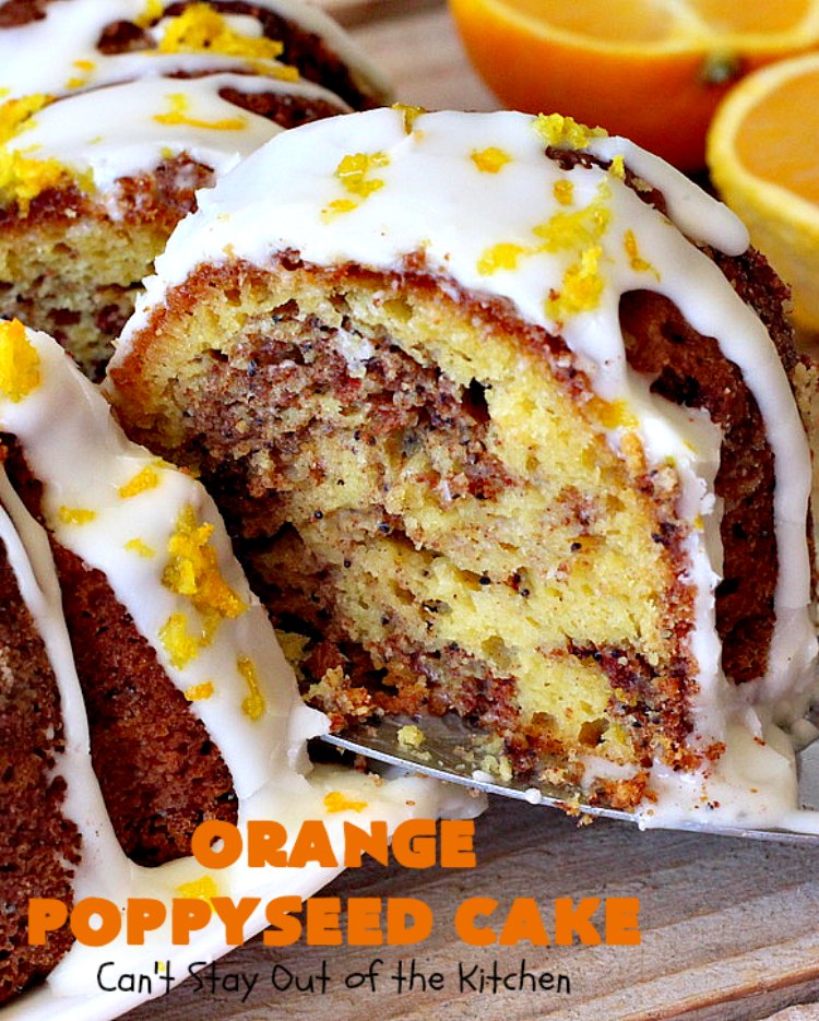Orange Poppyseed Cake | Can't Stay Out of the Kitchen | this fantastic #cake is so easy & delicious. We serve it for dinner or as a #breakfast #coffeecake. Terrific for company or #holidays like #MothersDay or #FathersDay. #dessert #OrangePoppySeedCake #OrangeCake #OrangeDessert #HolidayDessert #MothersDayDessert #FathersDayDessert
