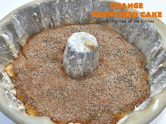 Orange Poppyseed Cake | Can't Stay Out of the Kitchen | this fantastic #cake is so easy & delicious. We serve it for dinner or as a #breakfast #coffeecake. Terrific for company or #holidays like #MothersDay or #FathersDay. #dessert #OrangePoppySeedCake #OrangeCake #OrangeDessert #HolidayDessert #MothersDayDessert #FathersDayDessert