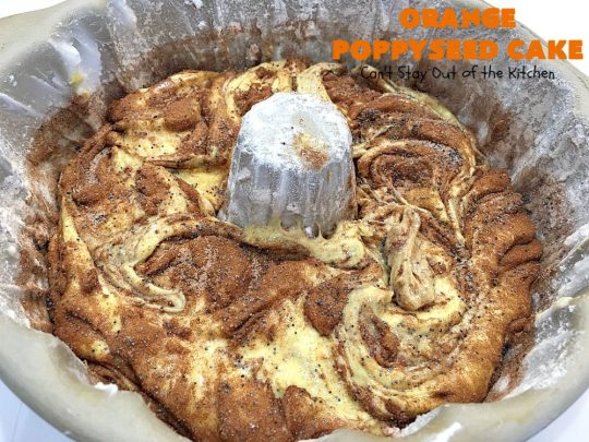 Orange Poppyseed Cake | Can't Stay Out of the Kitchen | this fantastic #cake is so easy & delicious. We serve it for dinner or as a #breakfast #coffeecake. Terrific for company or #holidays like #MothersDay or #FathersDay. #dessert #OrangePoppySeedCake #OrangeCake #OrangeDessert #HolidayDessert #MothersDayDessert #FathersDayDessert