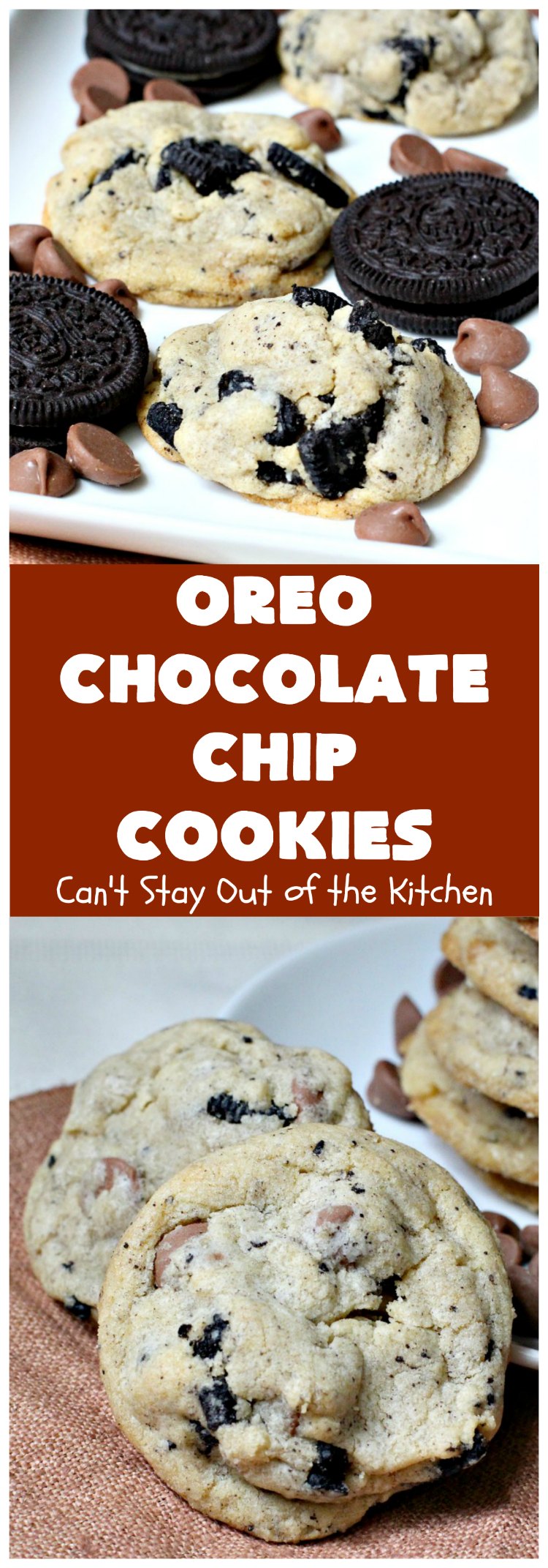 Oreo Chocolate Chip Cookies | Can't Stay Out of the Kitchen | these outrageous #cookies are insanely good. If you need a #chocolate fix, this is the #dessert to try! Great for #tailgating, potlucks & #holiday parties, too. #Oreos #ChocolateDessert #OreoDessert #ChocolateChips #OreoChocolateChipCookies
