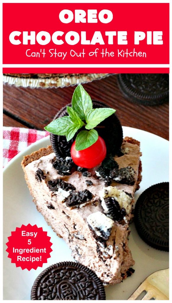 Oreo Chocolate Pie | Can't Stay Out of the Kitchen | this amazing #ChocolatePie is filled with #Oreos. It uses only 5 ingredients so it's an extremely easy #dessert for #holidays or company. Every bite will have you drooling! #pie #ChocolateDessert #OreoDessert #HolidayDessert #chocolate #OreoChocolatePie