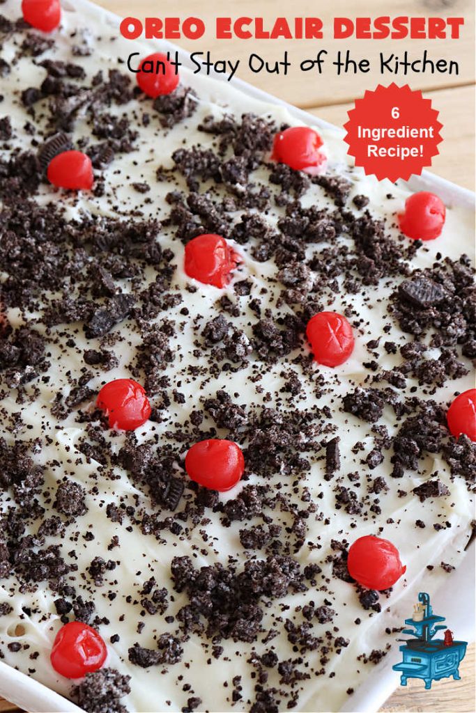 Oreo Éclair Dessert | Can't Stay Out of the Kitchen | This is the ultimate in a luscious, drool-worthy #dessert. It tastes like eating #Éclairs with #Oreos in them yet uses only 6 ingredients! It's topped with a delightful #CreamCheese icing that increases the flavor even more. Top with more #OreoCookies & #MaraschinoCherries for a festive & beautiful company or HolidayDessert that everyone will swoon over! #OreoÉclairDessert