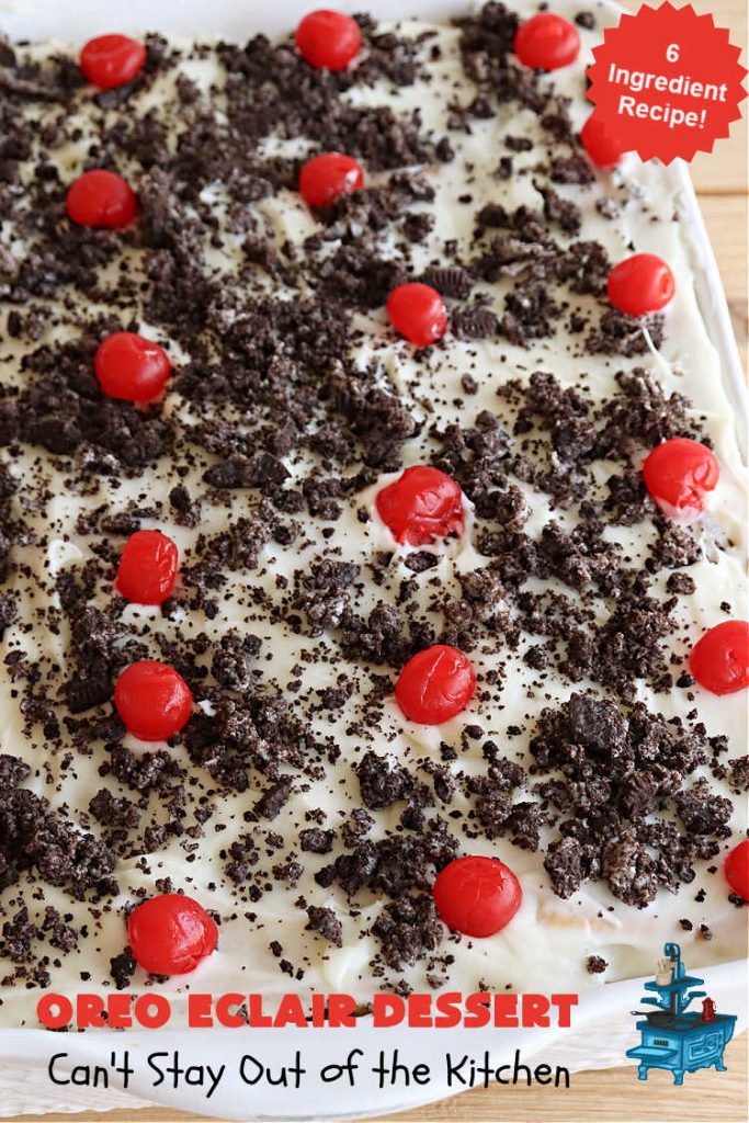Oreo Éclair Dessert | Can't Stay Out of the Kitchen | This is the ultimate in a luscious, drool-worthy #dessert. It tastes like eating #Éclairs with #Oreos in them yet uses only 6 ingredients! It's topped with a delightful #CreamCheese icing that increases the flavor even more. Top with more #OreoCookies & #MaraschinoCherries for a festive & beautiful company or HolidayDessert that everyone will swoon over! #OreoÉclairDessert