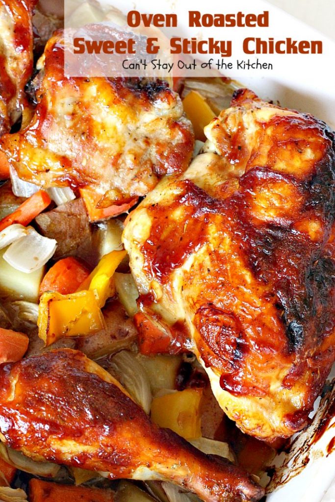 Oven Roasted Sweet and Sticky Chicken | Can't Stay Out of the Kitchen | amazing one-dish #chicken entree with potatoes & carrots. This one has a delightful sweet and sticky sauce. #glutenfree