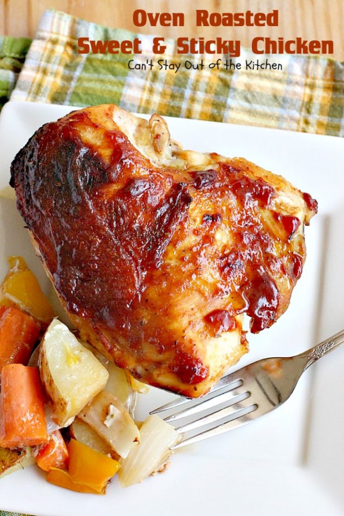 Oven Roasted Sweet and Sticky Chicken | Can't Stay Out of the Kitchen | amazing one-dish #chicken entree with potatoes & carrots. This one has a delightful sweet and sticky sauce. #glutenfree