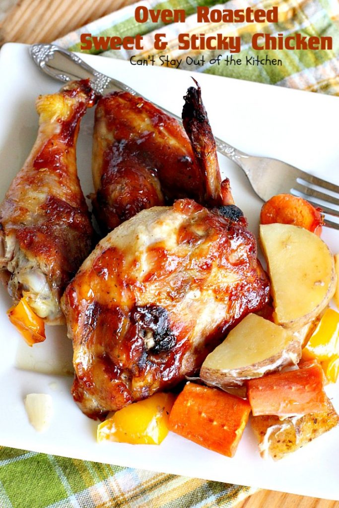 Oven Roasted Sweet and Sticky Chicken | Can't Stay Out of the Kitchen | amazing one-dish #chicken entree with potatoes & carrots. This one has a delightful sweet and sticky sauce. #glutenfree