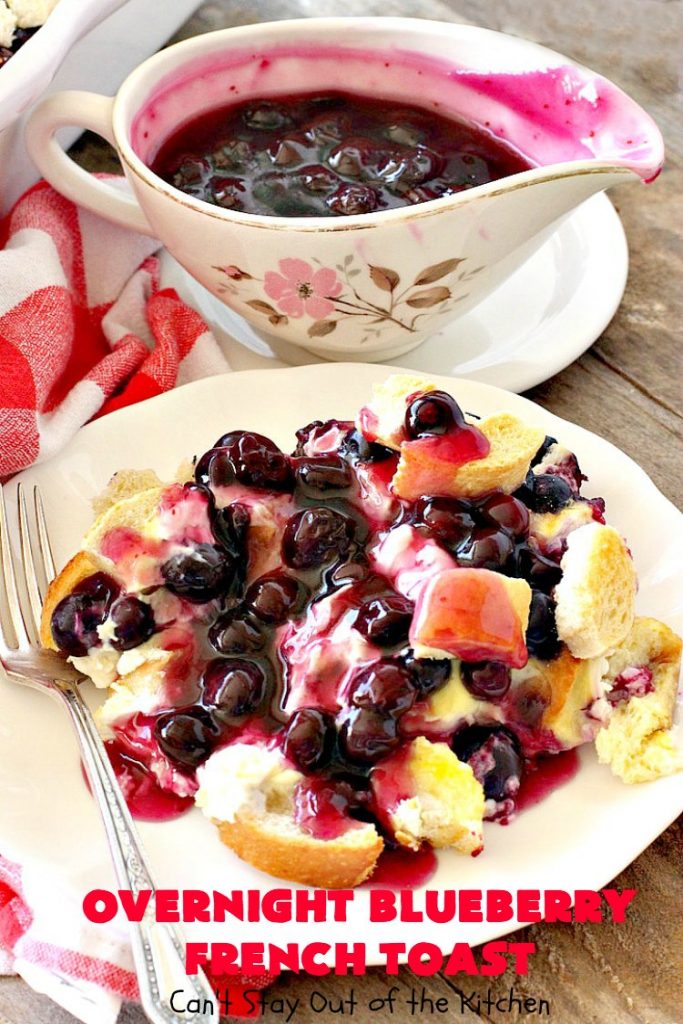 Overnight Blueberry French Toast | Can't Stay Out of the Kitchen | this amazing #FrenchToast is the most awesome decadent #breakfast #casserole you'll ever eat. It's loaded with #blueberries & cream cheese & served with homemade #blueberry sauce. Perfect for #MothersDay, #FathersDay or other #holiday breakfasts.