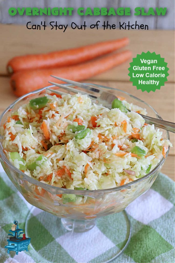 Overnight Cabbage Slaw | Can't Stay Out of the Kitchen | this delicious #ColeSlaw #recipe includes shredded #cabbage, #carrots, green bell pepper and red onion. It has an oil & vinegar dressing that's #healthy #LowCalorie, #vegan & #GlutenFree. Since it's made in advance, it's perfect for summer #holidays, potlucks, #tailgating parties, backyard BBQs or grilling out with friends. #OvernightCabbageSlaw