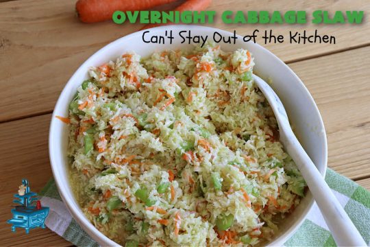Overnight Cabbage Slaw | Can't Stay Out of the Kitchen | this delicious #ColeSlaw #recipe includes shredded #cabbage, #carrots, green bell pepper and red onion. It has an oil & vinegar dressing that's #healthy #LowCalorie, #vegan & #GlutenFree. Since it's made in advance, it's perfect for summer #holidays, potlucks, #tailgating parties, backyard BBQs or grilling out with friends. #OvernightCabbageSlaw