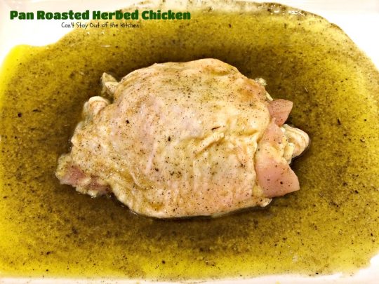 Pan Roasted Herbed Chicken | Can't Stay Out of the Kitchen | easy, simple & delectable #chicken entree that's healthy, low calorie and #glutenfree.