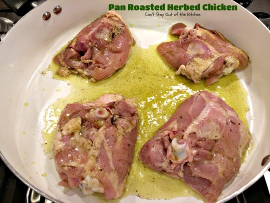 Pan Roasted Herbed Chicken | Can't Stay Out of the Kitchen | easy, simple & delectable #chicken entree that's healthy, low calorie and #glutenfree.