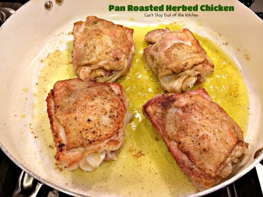 Pan Roasted Herbed Chicken | Can't Stay Out of the Kitchen | easy, simple & delectable #chicken entree that's healthy, low calorie and #glutenfree.