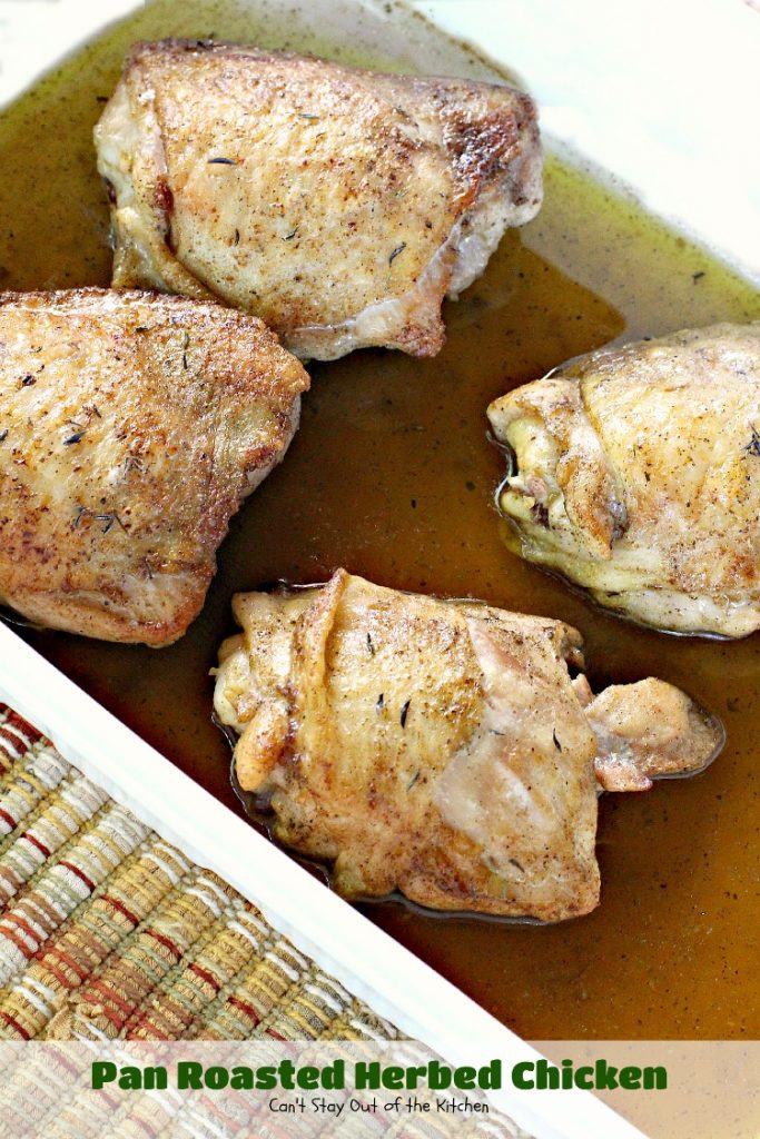 Pan Roasted Herbed Chicken | Can't Stay Out of the Kitchen | easy, simple & delectable #chicken entree that's healthy, low calorie and #glutenfree.