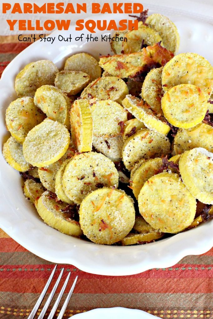 Parmesan Baked Yellow Squash | Can't Stay Out of the Kitchen | #YellowSquash never tasted as great as in this #recipe. It's baked in a #cornmeal coating with #ParmesanCheese sprinkled over top. So easy & delicious. Terrific #SideDish for #MothersDay or #FathersDay. #Healthy #LowCalorie #GlutenFree