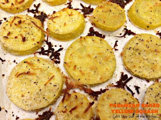 Parmesan Baked Yellow Squash | Can't Stay Out of the Kitchen | #YellowSquash never tasted as great as in this #recipe. It's baked in a #cornmeal coating with #ParmesanCheese sprinkled over top. So easy & delicious. Terrific #SideDish for #MothersDay or #FathersDay. #Healthy #LowCalorie #GlutenFree