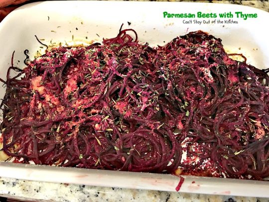 Parmesan Beets with Thyme | Can't Stay Out of the Kitchen | this is a scrumptious savory recipe for #beets. Using a #spiralizer makes this side dish a delightful experience. Great #holiday #casserole that's quick & easy. #glutenfree #parmesancheese