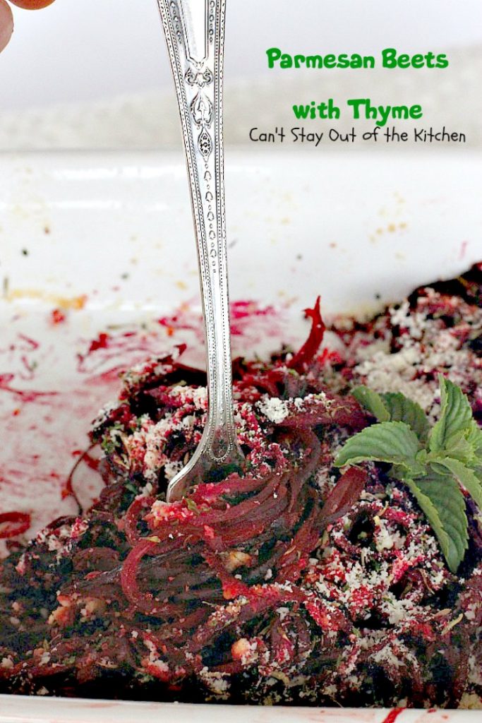 Parmesan Beets with Thyme | Can't Stay Out of the Kitchen | this is a scrumptious savory recipe for #beets. Using a #spiralizer makes this side dish a delightful experience. Great #holiday #casserole that's quick & easy. #glutenfree #parmesancheese