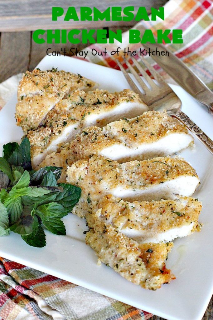 Parmesan Chicken Bake | Can't Stay Out of the Kitchen | this is by far my favorite #chicken entree. It can be oven ready in 5 minutes so it's incredibly quick & easy. It's terrific for company or #holiday dinners like #Easter, #MothersDay or #FathersDay too. We love this #recipe. #parmesancheese