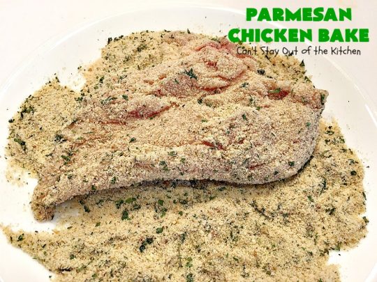 Parmesan Chicken Bake | Can't Stay Out of the Kitchen | this is by far my favorite #chicken entree. It can be oven ready in 5 minutes so it's incredibly quick & easy. It's terrific for company or #holiday dinners like #Easter, #MothersDay or #FathersDay too. We love this #recipe. #parmesancheese