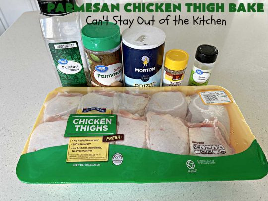 Parmesan Chicken Thigh Bake | Can't Stay Out of the Kitchen | this delicious #chicken #entree can be oven-ready in about 5 minutes. It's quick & easy for a week-night dinner but also nice enough for company. Great way to use #ChickenThighs #ChickenThighs too. #ParmesanCheese #parsley #thyme #GlutenFree #ParmesanChickenThighBake