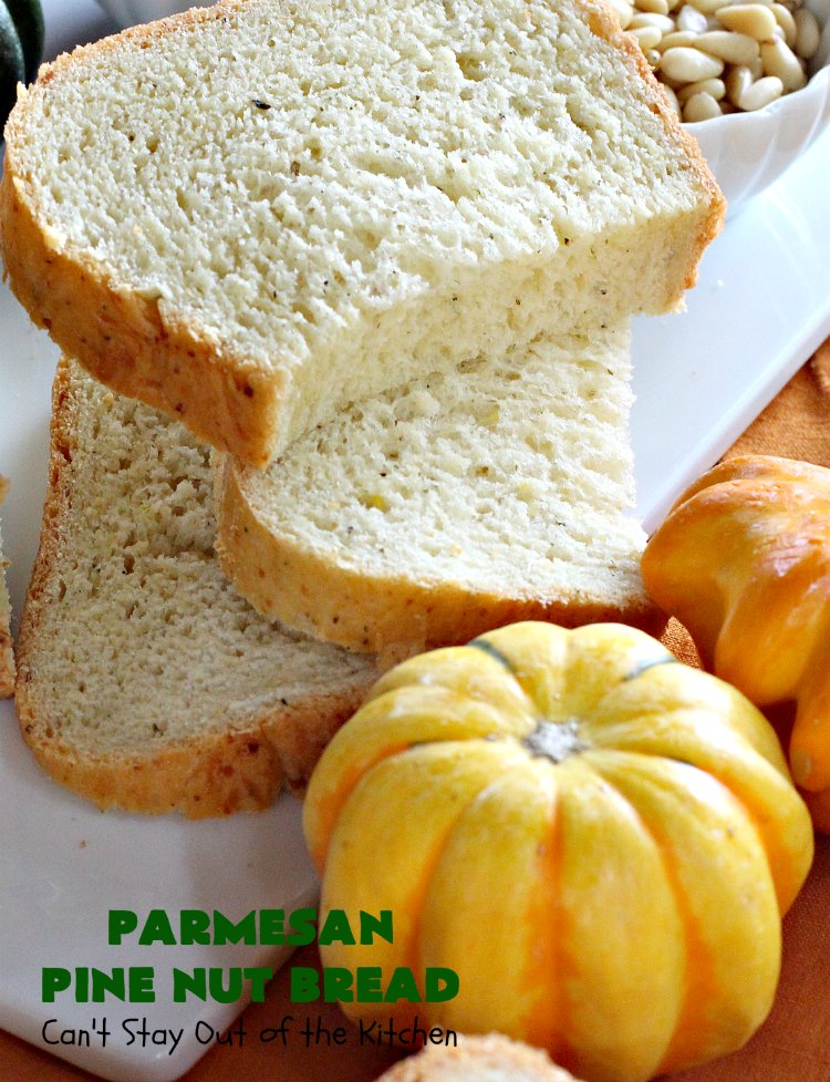 Parmesan Pine Nut Bread | Can't Stay Out of the Kitchen | this delicious #Italian style #bread is heavenly. It contains #PineNuts, #ItalianSeasoning & #ParmesanCheese. Because it's made in the #Breadmaker it's quick & easy to prepare. Terrific #DinnerBread for company or #holidays. #HomemadeBread #ParmesanPineNutBread