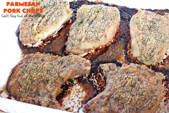 Parmesan Pork Chops | Can't Stay Out of the Kitchen | this easy 6-ingredient #porkchop dish can be oven ready in 5 minutes! The coating is absolutely mouthwatering. It's terrific for company or #holiday meals like #MothersDay or #FathersDay. #pork