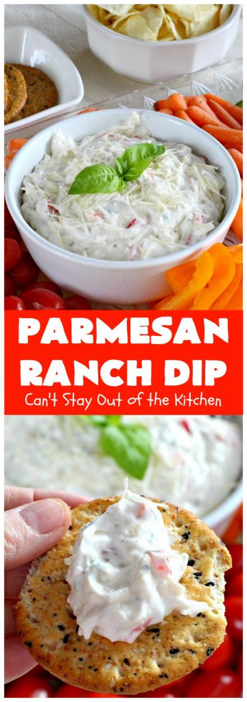 Parmesan Ranch Dip | Can't Stay Out of the Kitchen | This fantastic #appetizer is terrific for #tailgating parties & potlucks. We like to serve it before large company or #holiday meals to hold off appetites until the meal is ready! #EasyAppetizer #RanchDressingMix #ParmesanCheese #RanchDip #recipe #DipAndChips #ParmesanRanchDip