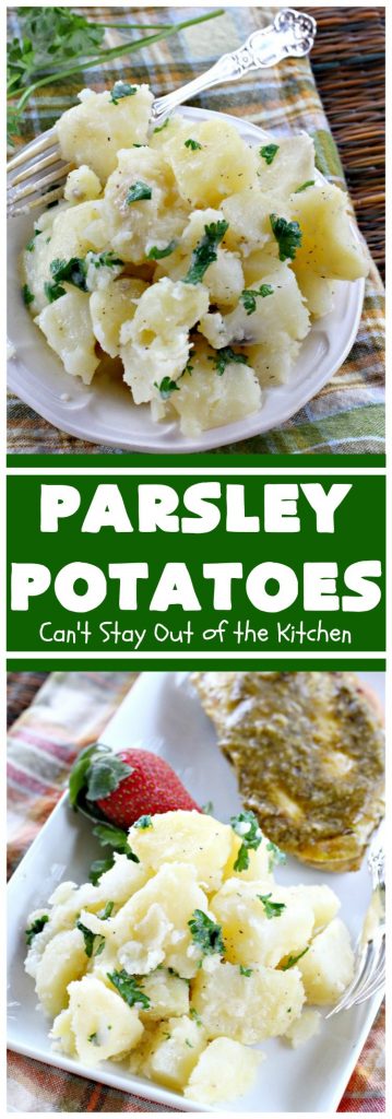 Parsley Potatoes | Can't Stay Out of the Kitchen | this vintage #potato #recipe is a family favorite. It's quick, easy & uses only a handful of ingredients. It's a wonderful #SideDish for company or #holidays like #MothersDay or #FathersDay. #ParsleyPotatoes #MothersDaySideDish #FathersDaySideDish #GlutenFree #Healthy #LowCalorie #CleanEating