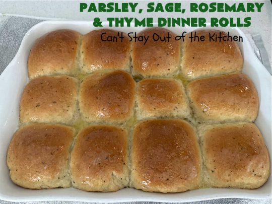 Parsley, Sage, Rosemary & Thyme Dinner Rolls | Can't Stay Out of the Kitchen | these #DinnerRolls are amazing! This #recipe does not have to be kneaded since it's done in the #breadmaker!. The #rolls are seasoned with #parsley, #sage, #rosemary & #thyme for maximum flavor & deliciousness. Perfect to serve with hot soup or chili. Excellent for family, company or #holiday dinners. #bread #ParsleySageRosemaryAndThymeDinnerRolls #NoKneadDinnerRolls