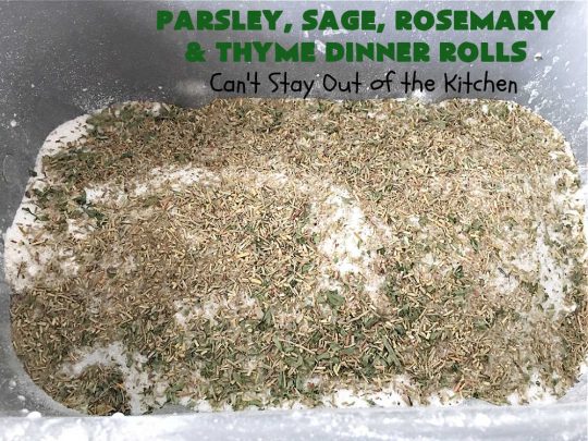 Parsley, Sage, Rosemary & Thyme Dinner Rolls | Can't Stay Out of the Kitchen | these #DinnerRolls are amazing! This #recipe does not have to be kneaded since it's done in the #breadmaker!. The #rolls are seasoned with #parsley, #sage, #rosemary & #thyme for maximum flavor & deliciousness. Perfect to serve with hot soup or chili. Excellent for family, company or #holiday dinners. #bread #ParsleySageRosemaryAndThymeDinnerRolls #NoKneadDinnerRolls