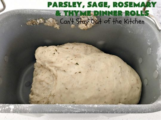 Parsley, Sage, Rosemary & Thyme Dinner Rolls | Can't Stay Out of the Kitchen | these #DinnerRolls are amazing! This #recipe does not have to be kneaded since it's done in the #breadmaker!. The #rolls are seasoned with #parsley, #sage, #rosemary & #thyme for maximum flavor & deliciousness. Perfect to serve with hot soup or chili. Excellent for family, company or #holiday dinners. #bread #ParsleySageRosemaryAndThymeDinnerRolls #NoKneadDinnerRolls