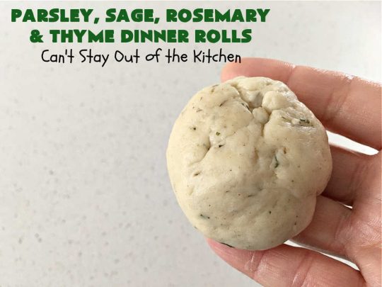 Parsley, Sage, Rosemary & Thyme Dinner Rolls | Can't Stay Out of the Kitchen | these #DinnerRolls are amazing! This #recipe does not have to be kneaded since it's done in the #breadmaker!. The #rolls are seasoned with #parsley, #sage, #rosemary & #thyme for maximum flavor & deliciousness. Perfect to serve with hot soup or chili. Excellent for family, company or #holiday dinners. #bread #ParsleySageRosemaryAndThymeDinnerRolls #NoKneadDinnerRolls