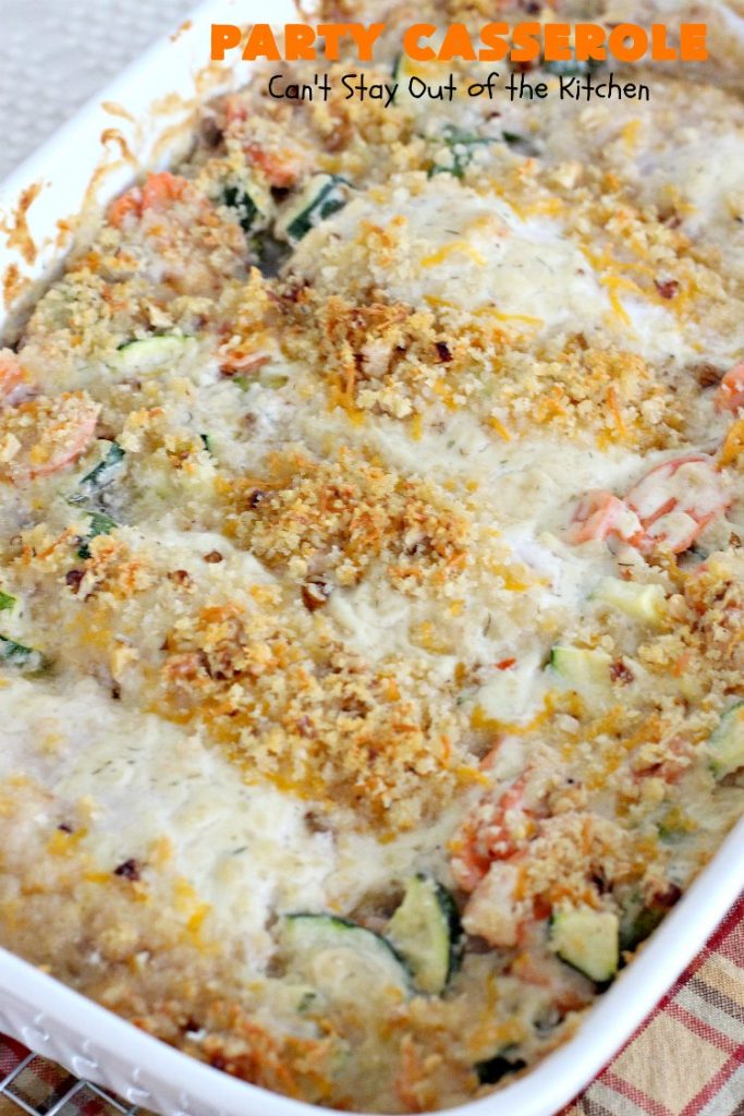 Party Casserole | Can't Stay Out of the Kitchen | this is a one-dish meal with #chicken, #carrots, #zucchini & pearl onions in a delicious creamy dill sauce with #Panko crumbs & #cheese on top. It's perfect for company & #holiday dinners like #MothersDay or #FathersDay.