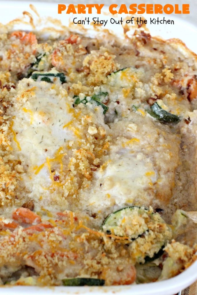 Party Casserole | Can't Stay Out of the Kitchen | this is a one-dish meal with #chicken, #carrots, #zucchini & pearl onions in a delicious creamy dill sauce with #Panko crumbs & #cheese on top. It's perfect for company & #holiday dinners like #MothersDay or #FathersDay.