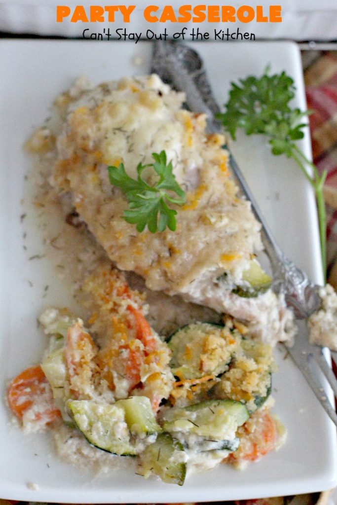 Party Casserole | Can't Stay Out of the Kitchen | this is a one-dish meal with #chicken, #carrots, #zucchini & pearl onions in a delicious creamy dill sauce with #Panko crumbs & #cheese on top. It's perfect for company & #holiday dinners like #MothersDay or #FathersDay.