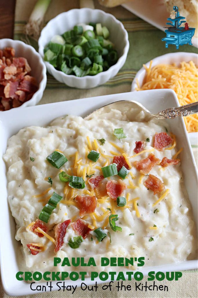Paula Deen's Crockpot Potato Soup | Can't Stay Out of the Kitchen | this amazing #PotatoSoup #recipe uses frozen #HashBrowns, #CreamCheese & #CreamOfChickenSoup. It's topped off with #bacon, #CheddarCheese & #GreenOnions for amped-up flavor. Since it's made in the #SlowCooker, it's easy peasy too! Great for #tailgating. #soup #PaulaDeen #PaulaDeensCrockpotPotatoSoup