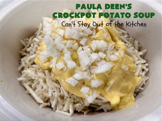 Paula Deen's Crockpot Potato Soup | Can't Stay Out of the Kitchen | this amazing #PotatoSoup #recipe uses frozen #HashBrowns, #CreamCheese & #CreamOfChickenSoup. It's topped off with #bacon, #CheddarCheese & #GreenOnions for amped-up flavor. Since it's made in the #SlowCooker, it's easy peasy too! Great for #tailgating. #soup #PaulaDeen #PaulaDeensCrockpotPotatoSoup