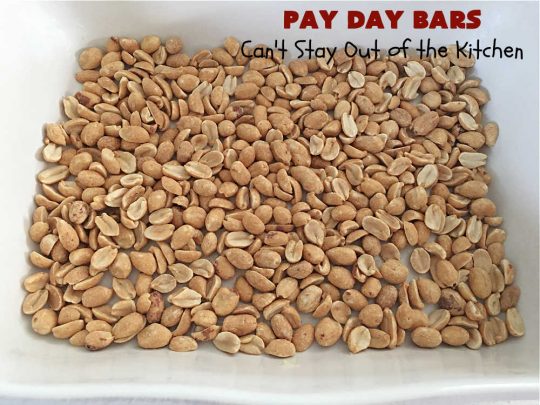 Pay Day Bars | Can't Stay Out of the Kitchen | this vintage #copycat #recipe of #PayDayBars is sure to please. It's rich, decadent & divine along with being chocked full of #peanuts #marshmallows #PeanutButterChips & glazed with a #Chocolate shell topping. Mouthwatering & irresistible. #dessert #ChocolateDessert #tailgating #GlutenFree
