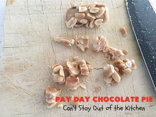 Pay Day Chocolate Pie | Can't Stay Out of the Kitchen | this swoon-worthy #ChocolatePie uses only 5 ingredients including #PayDayBars. Wonderful for #holiday or company dinners & so easy to make. #peanuts #pie #dessert #HolidayDessert #PayDayChocolatePie