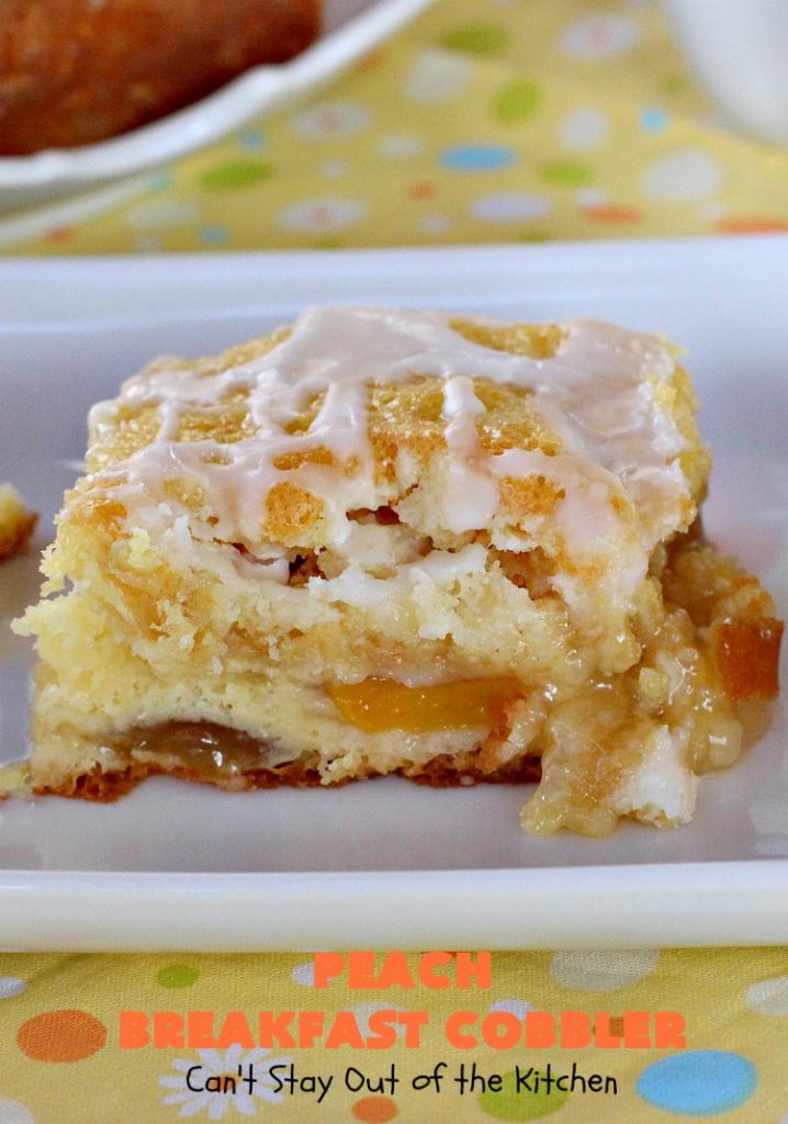 Peach Breakfast Cobbler | Can't Stay Out of the Kitchen | this quick & easy 6-ingredient #recipe is terrific for a company or #holiday #breakfast. It uses a boxed cake mix and #peach pie filling. Love this breakfast #coffeecake.