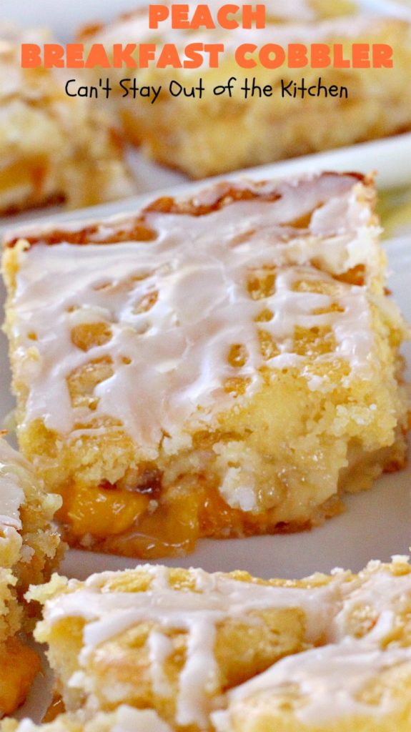 Peach Breakfast Cobbler | Can't Stay Out of the Kitchen | this quick & easy 6-ingredient #recipe is terrific for a company or #holiday #breakfast. It uses a boxed cake mix and #peach pie filling. Love this breakfast #coffeecake.