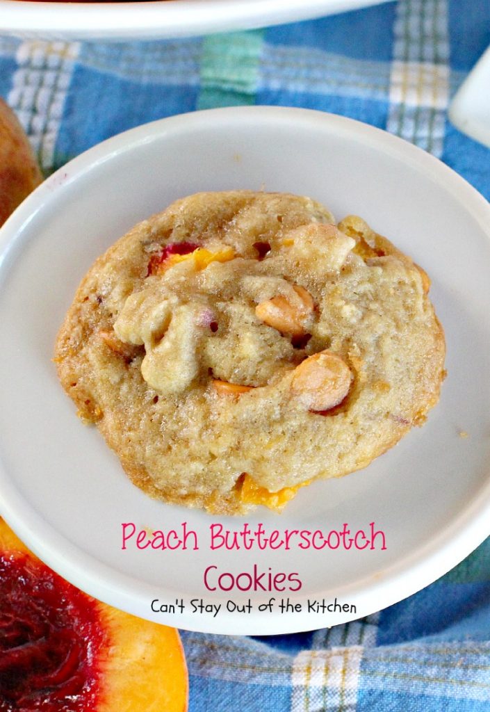 Peach Butterscotch Cookies | Can't Stay Out of the Kitchen | these lovely #cookies melt in your mouth. #Peaches and #butterscotchchips make these cookies to die for! #dessert