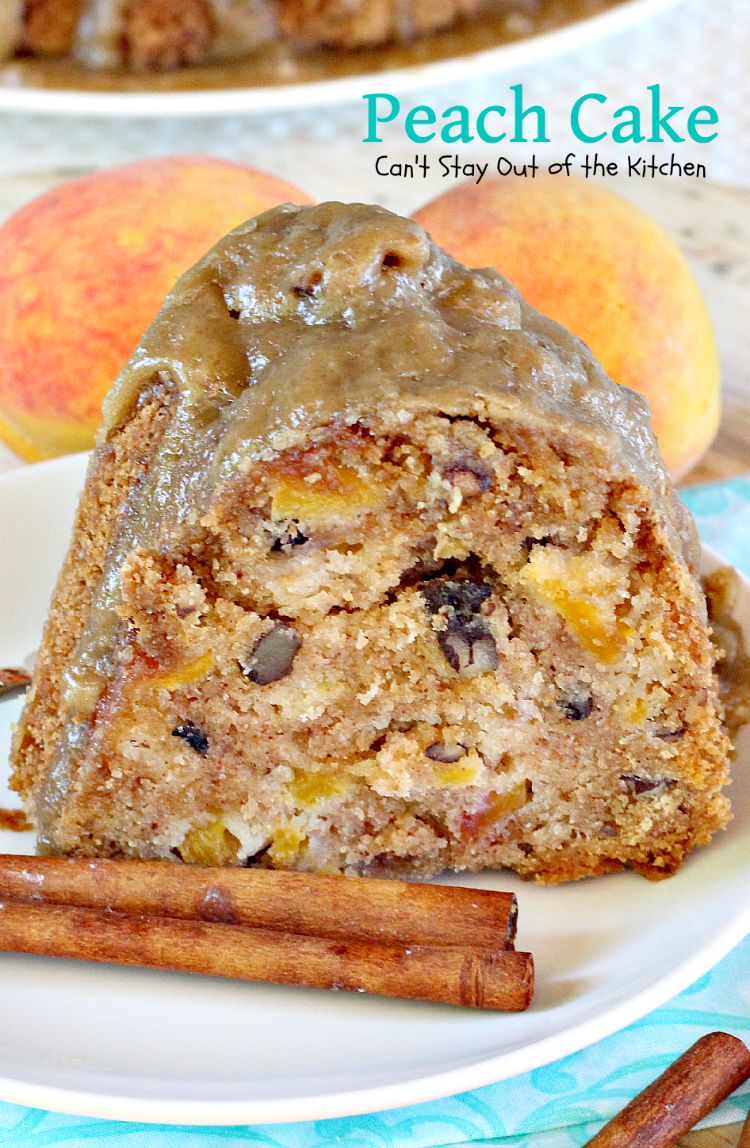 Peach Cake | Can't Stay Out of the Kitchen