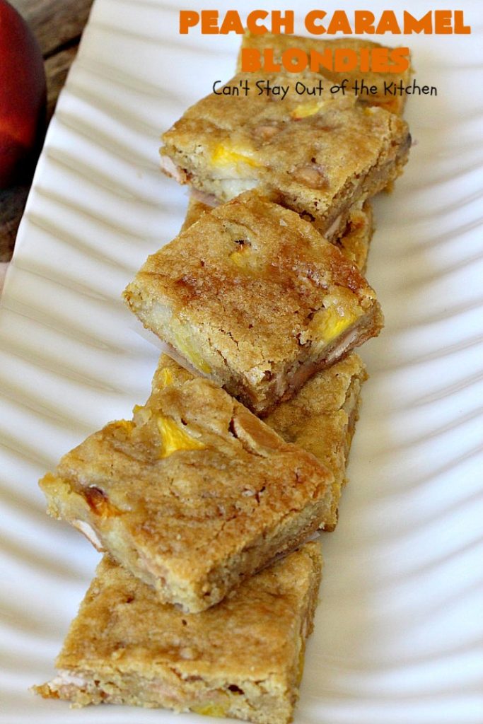 Peach Caramel Blondies | Can't Stay Out of the Kitchen | these lovely #cookies are divine! They're filled with fresh #peaches & #Ghirardelli #caramel chips. Terrific fall #dessert. #peachdessert #CANbassador #WashingtonStateFruitCommission #WashingtonStateStoneFruitGrowers