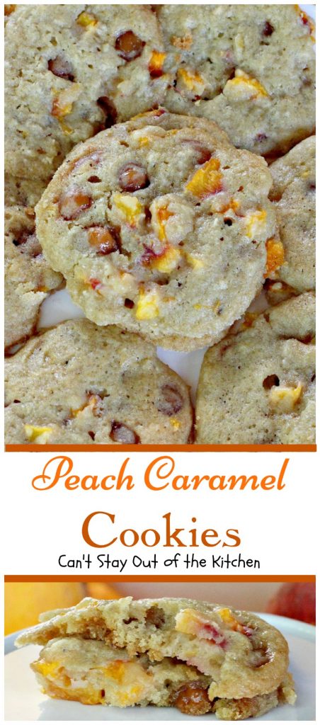 Peach Caramel Cookies | Can't Stay Out of the Kitchen