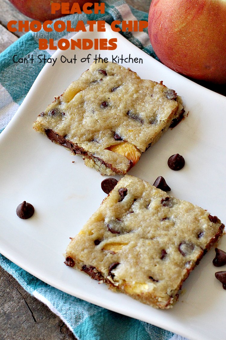Peach Chocolate Chip Blondies | Can't Stay Out of the Kitchen | #peaches & #chocolatechips never tasted so well as they do in these amazing #cookies. This delicious #peachdessert will have you drooling after the first bite! #dessert #brownies #CANbassador #WashingtonStateFruitCommission #WashingtonState#stoneFruitGrowers