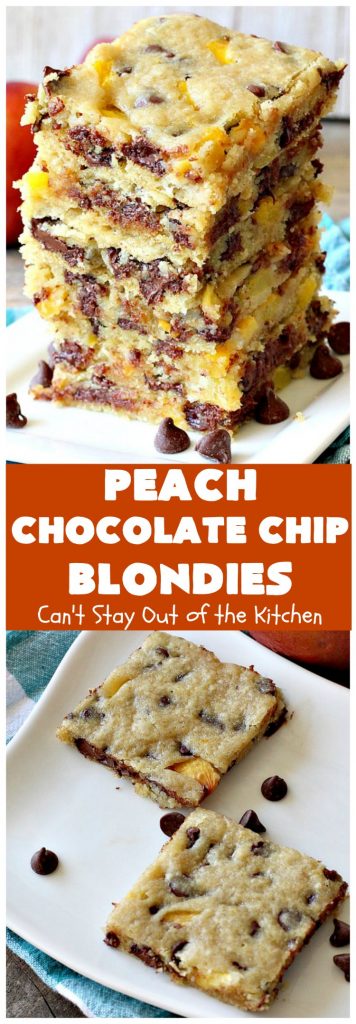 Peach Chocolate Chip Blondies | Can't Stay Out of the Kitchen | #peaches & #chocolatechips never tasted so well as they do in these amazing #cookies. This delicious #peachdessert will have you drooling after the first bite! #dessert #brownies #CANbassador #WashingtonStateFruitCommission #WashingtonState#stoneFruitGrowers